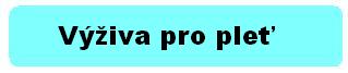 výživa pro krásnou pleť