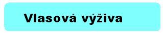 vlasová výživa zevnitř